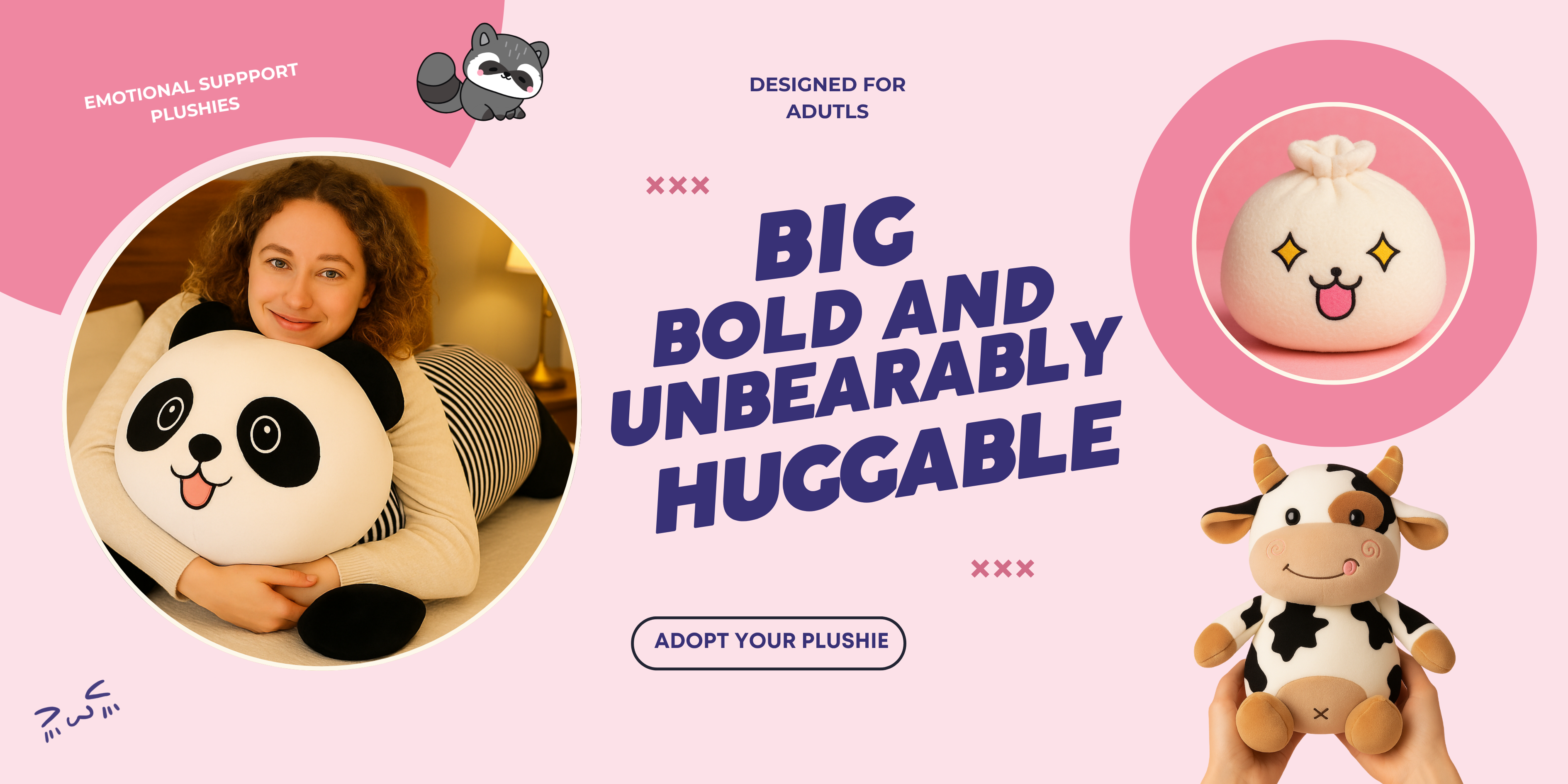 Big Plushies with a panda, cow, and bear design on a pink background.