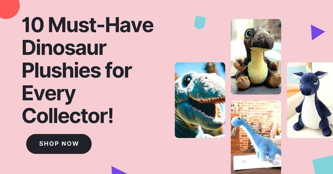10 Must-Have Dinosaur Plushies for Every Collector! - Goodlifebean