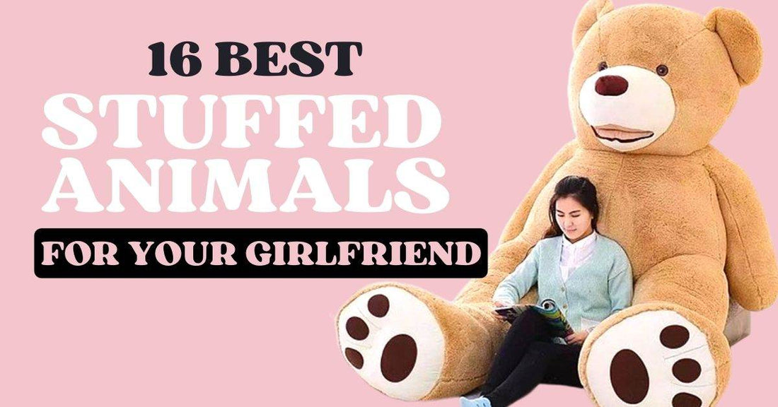 16 Best Stuffed Animals for Your Girlfriend - Goodlifebean