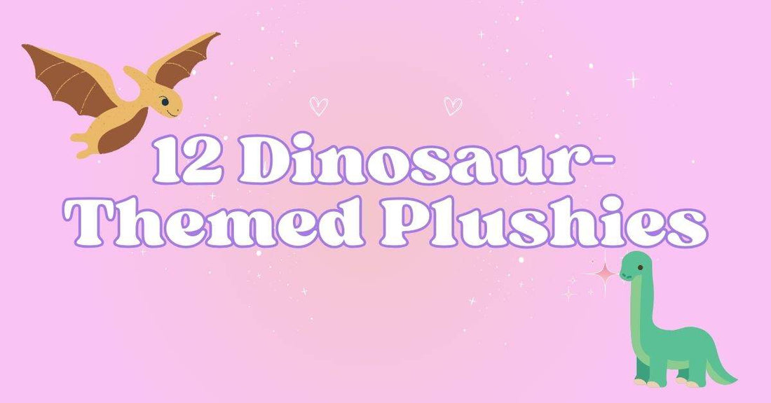 Roar into Fun with These 12 Dinosaur-Themed Plushies - Goodlifebean