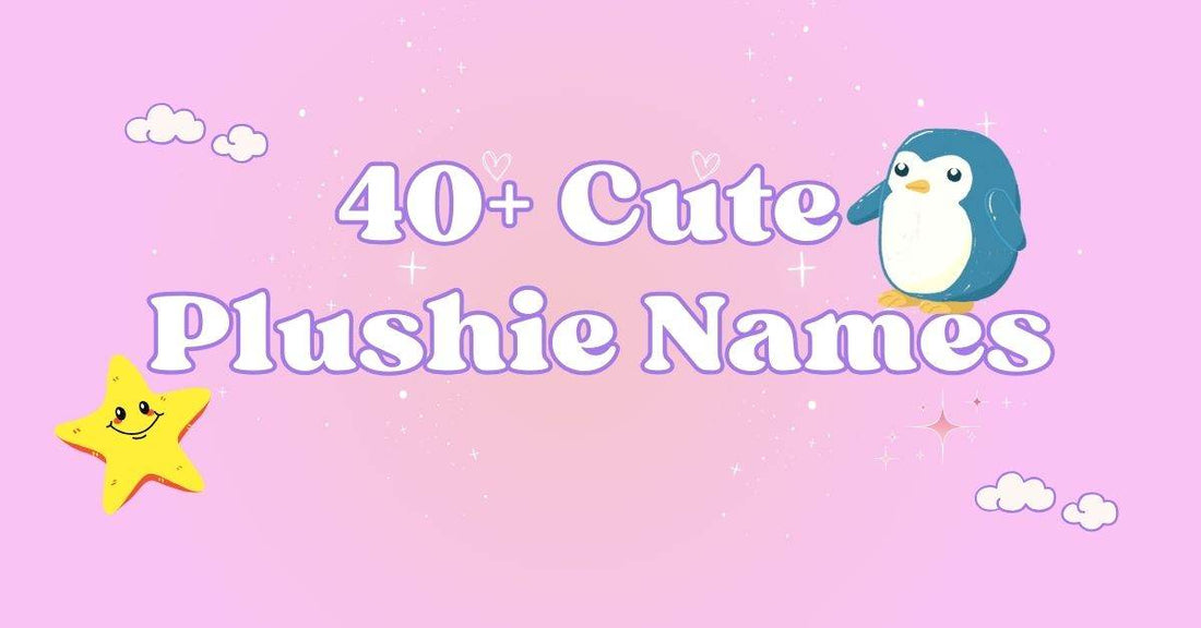 40+ Cute Stuffed Animal Names for Your Fantasy-themed Plushie Collection - Goodlifebean