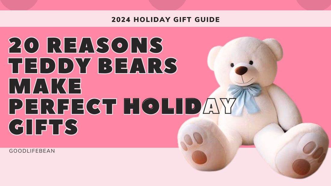 20 Reasons Why Giant Teddy Bears Make the Best Holiday Gifts - Goodlifebean