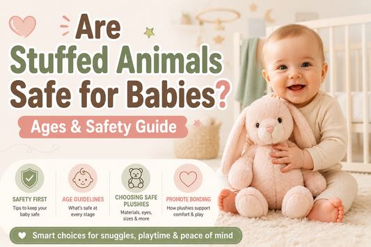 Are Stuffed Animals Safe for Babies? Ages & Safety Guide