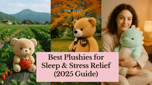 Best Plushies for Sleep & Stress Relief (2025 Guide) - Goodlifebean