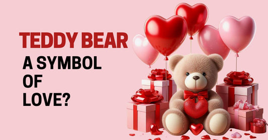 Is teddy bear a symbol of love? What does gifting teddy bear mean?