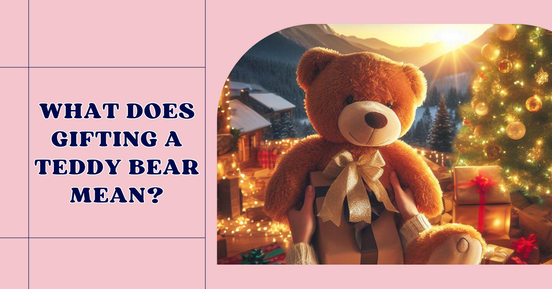 Teddy Bear Gifting: What Does Gifting A Teddy Bear Mean? – Goodlifebean