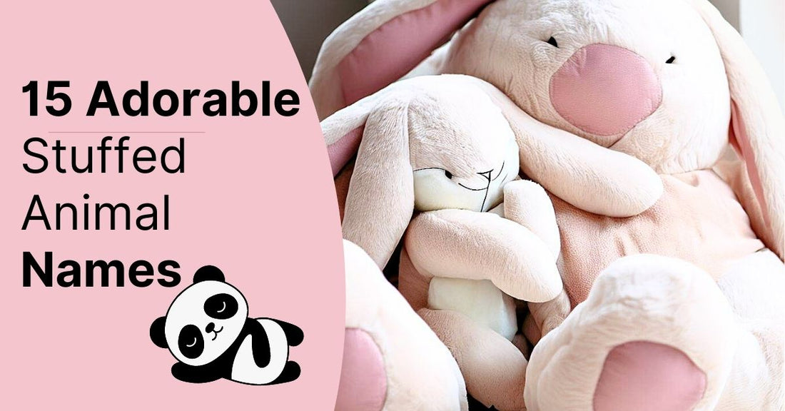 15 Adorable Stuffed Animal Names That Are Almost Too Cute to Handle
