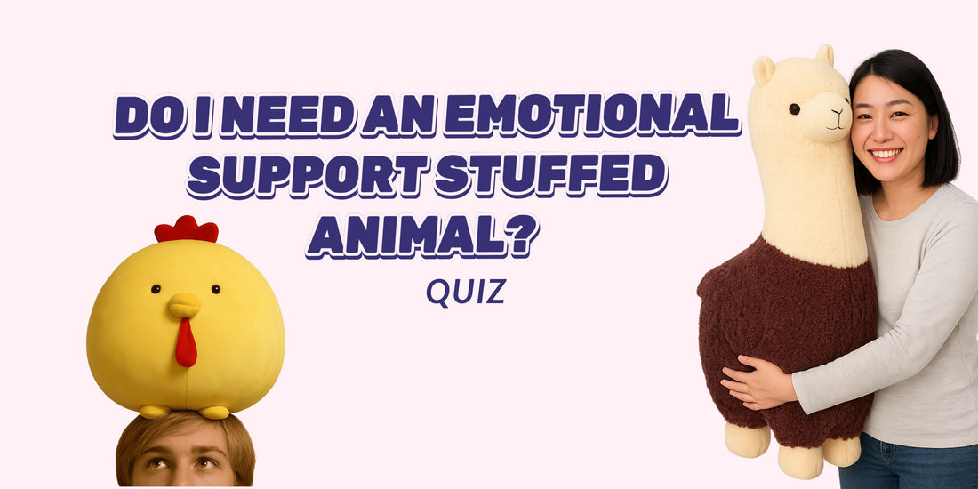 Do I Need an Emotional Support Stuffed Animal? (Self-Assessment Quiz for Comfort & Anxiety) - Goodlifebean