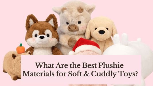 What Are the Best Plushie Materials for Soft & Cuddly Toys? - Goodlifebean