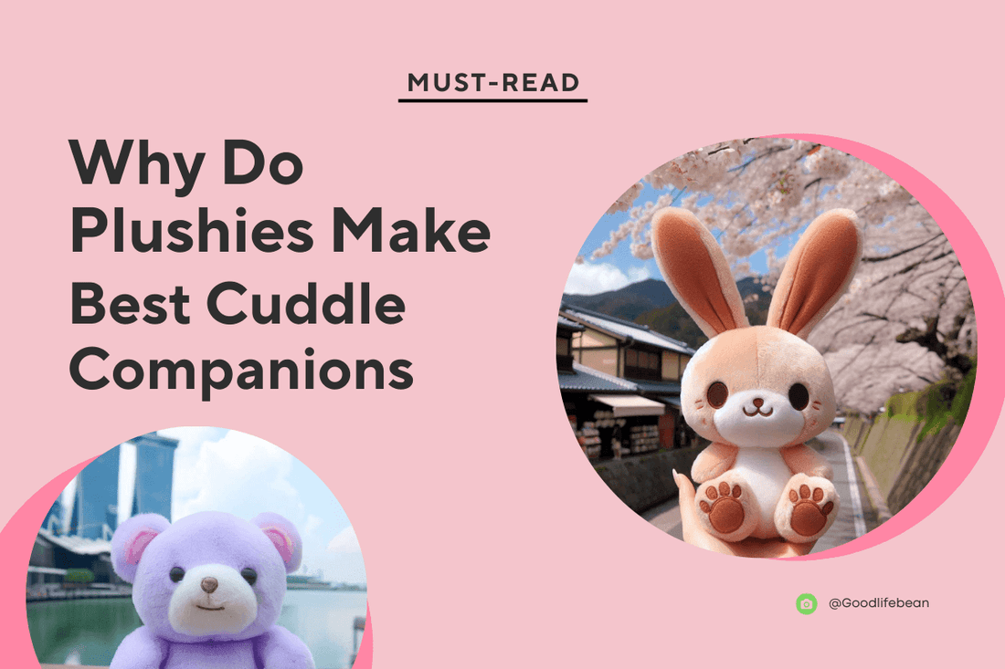 Why Giant Plushies Make the Best Cuddle Companions - Goodlifebean