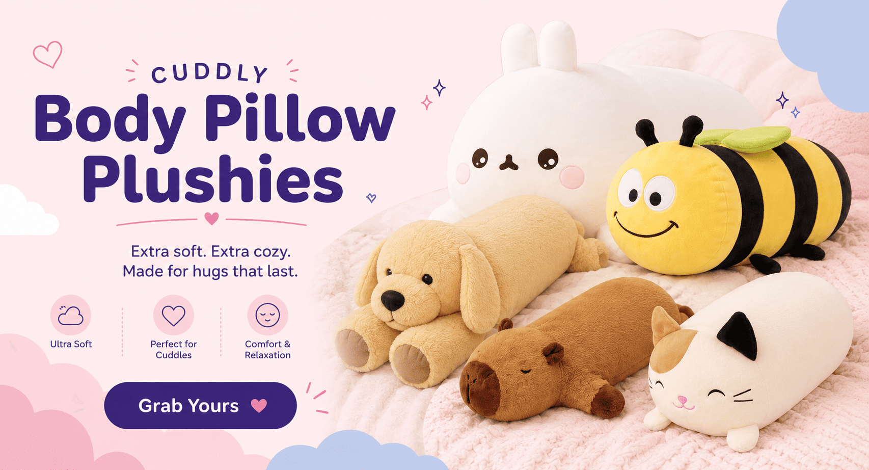 Cuddly body pillow plushies on a pink background with promotional text.